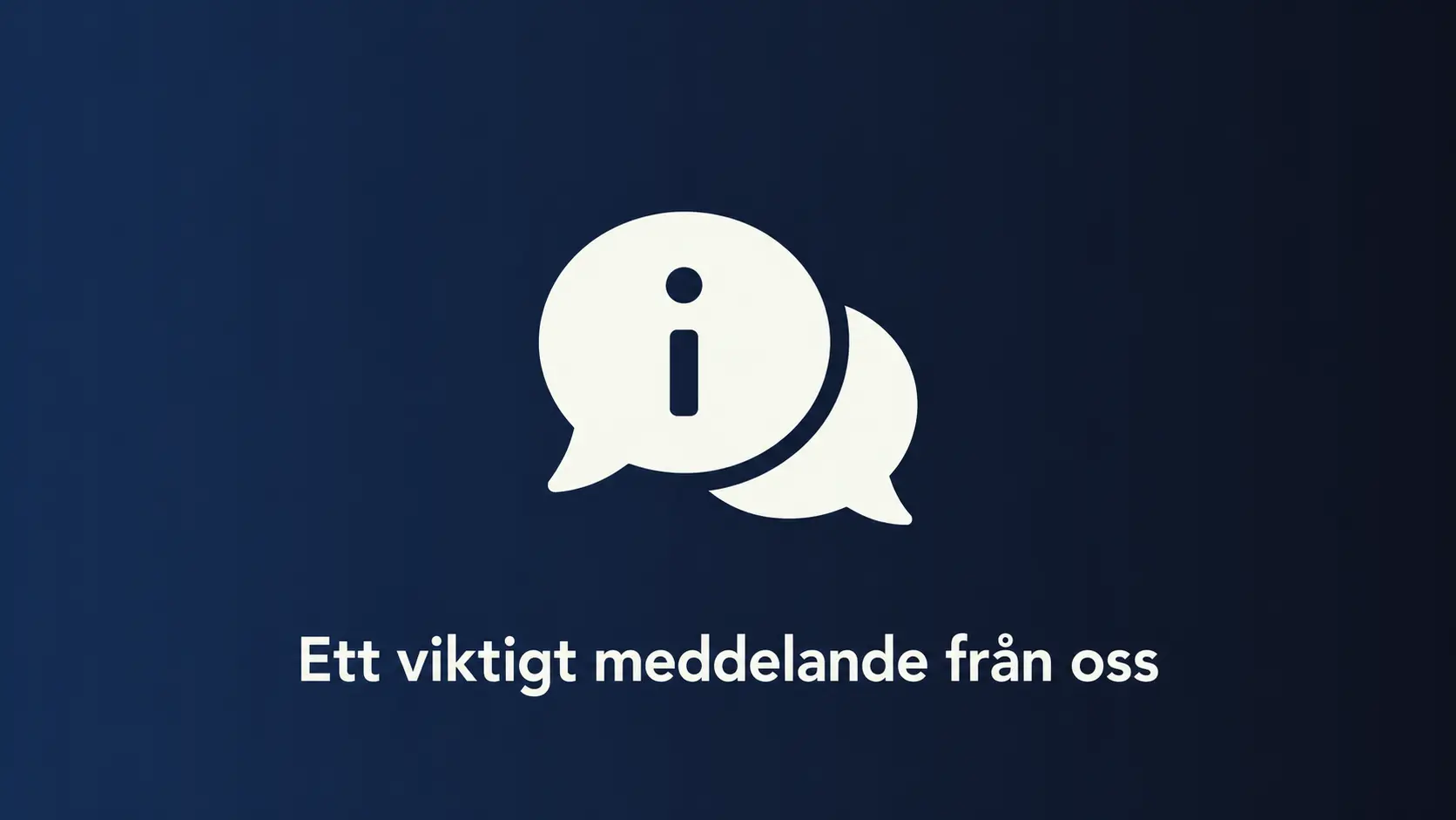 Ett viktigt meddelande från oss